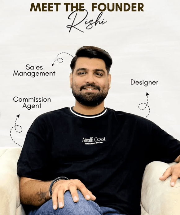 Founder Rishi - Designer & Sales Management